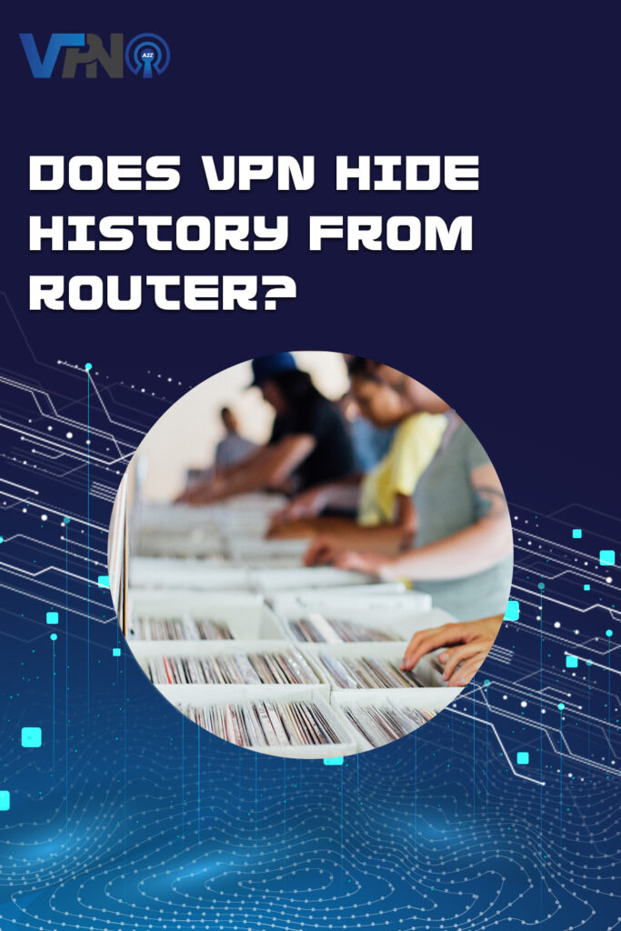 Versteckt VPN den Verlauf vor dem Router?