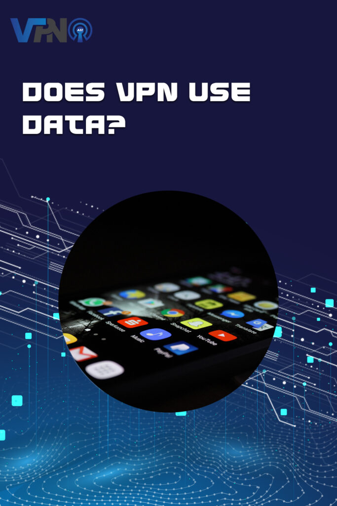 Does VPN use data?