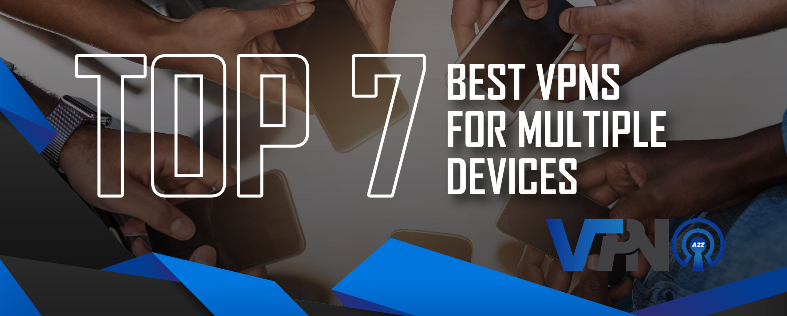 Top 7 best VPN